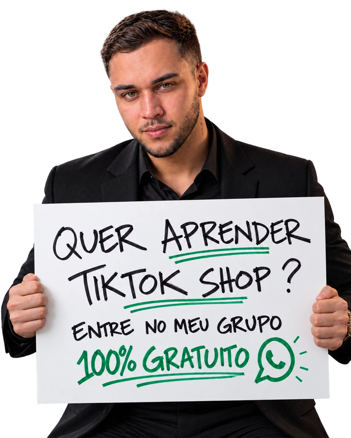 Keven segurando uma placa escrita: Quer aprender TikTok Shop? Entre no meu grupo 100% gratuito.